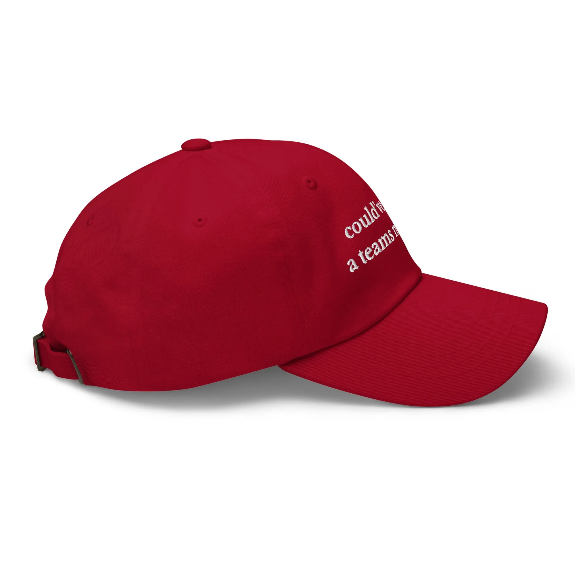 Could've Been A Teams Message Cap
